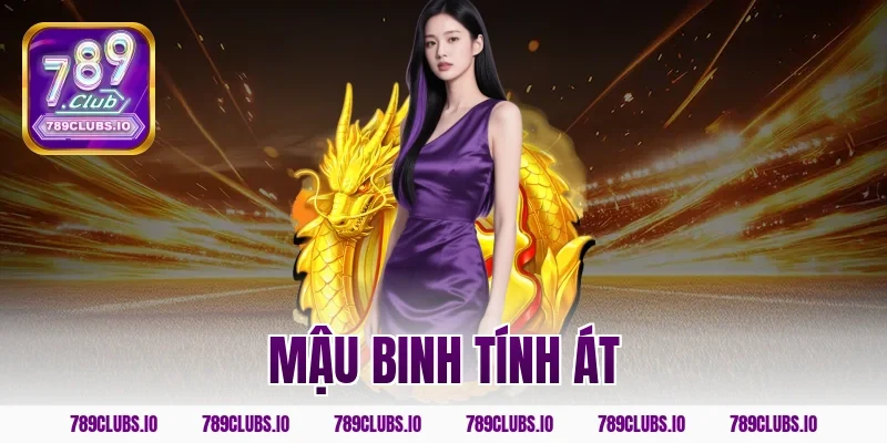 mậu binh tính át