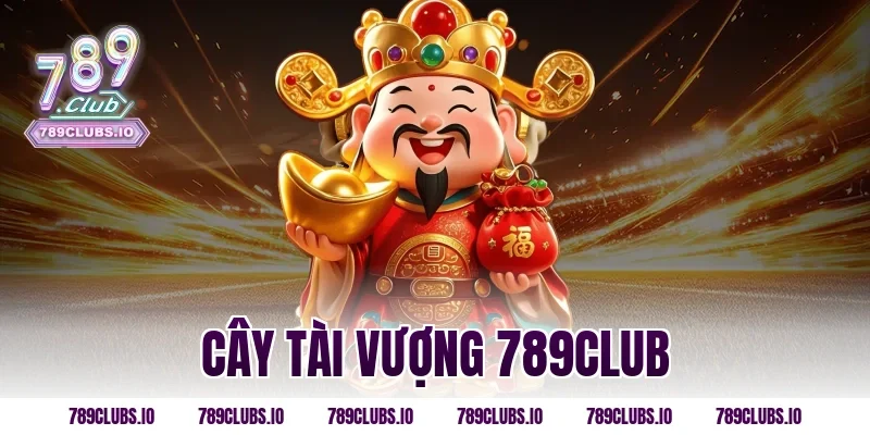 cây tài vượng 789club